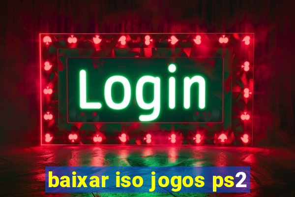 baixar iso jogos ps2